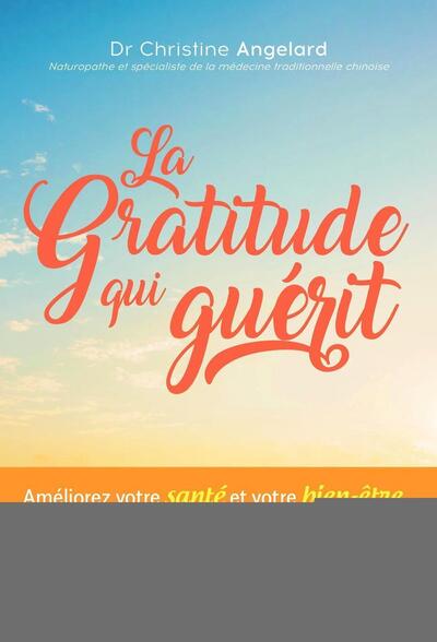 La gratitude qui guérit