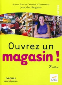 Ouvrez un magasin !