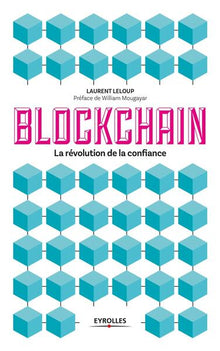 La blockchain: La révolution de la confiance