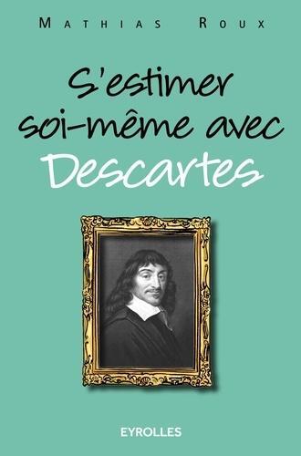 s'estimer soi-même avec descartes