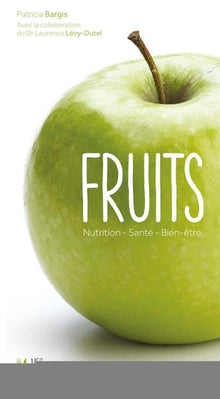 Fruits : Nutrition - Santé - Bien-être