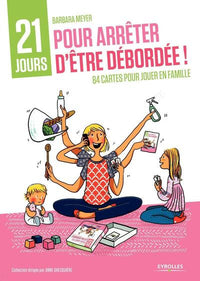 Coffret 21 jours pour arrêter d'être débordée !
