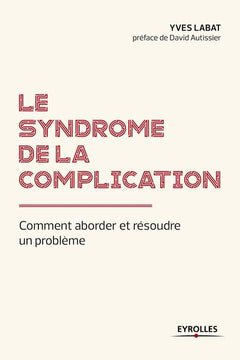 Le syndrome de la complication