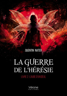 La guerre de l'hérésie - L'Aube d'un Idéal