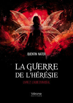 La guerre de l'hérésie - L'Aube d'un Idéal