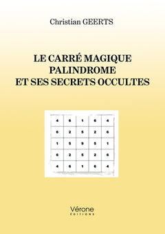 Le carré magique palindrome et ses secrets occultes
