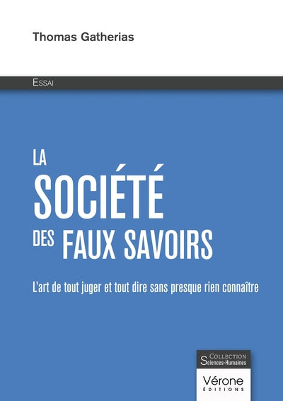 La société des faux savoirs