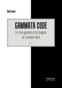 La croix gammée et les énigmes du Troisième Reich - Tome 1