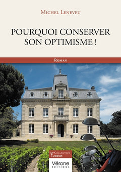 Pourquoi conserver son optimisme !