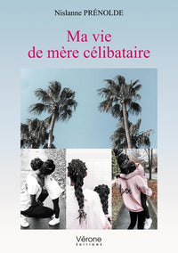 Ma vie de mère célibataire