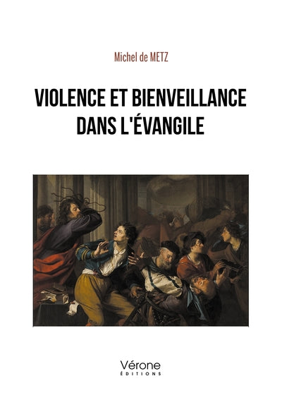 Violence et bienveillance dans l'Évangile