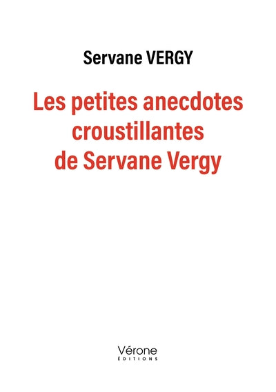 Les petites anecdotes croustillantes de Servane Vergy