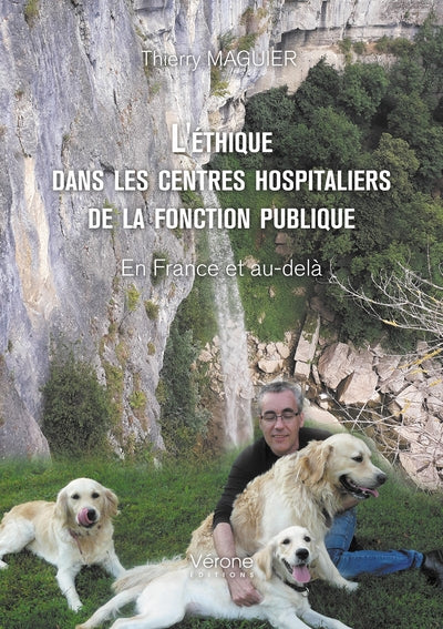 L'éthique dans les centres hospitaliers de la fonction publique - En France et au-delà