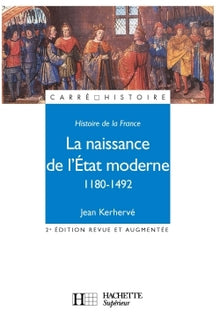 Histoire de la France : la naissance de l'Etat moderne