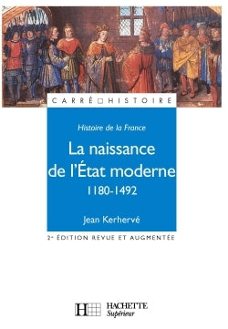 Histoire de la France : la naissance de l'Etat moderne