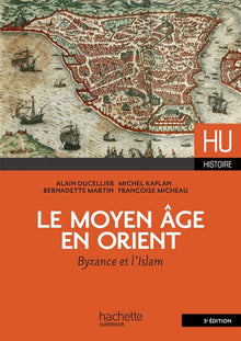 Le moyen âge en Orient