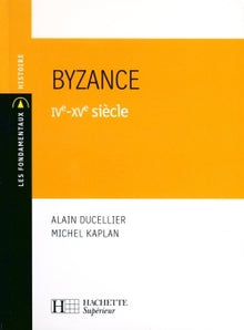 Byzance IVe-XVe siècle