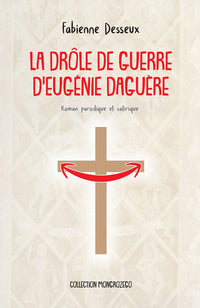 La drôle de guerre d’Eugénie Daguère