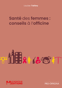 Santé des femmes : conseils à l'officine