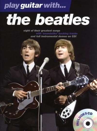 PLAY GUITAR WITH... THE BEATLES -  GUITAR [TAB], WITH CHORD SYMBOLS - RECUEIL + CD