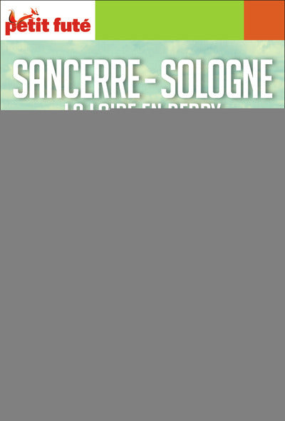 Guide Sancerre Sologne 2018 Carnet Petit Futé