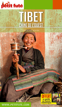 Guide Tibet 2017/2018 Petit Futé: Chine de l'Ouest