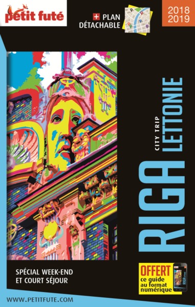 Guide Riga - Lettonie 2018 City trip Petit Futé