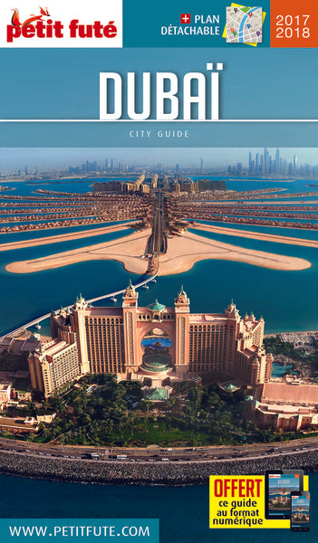 Guide Dubaï 2017-2018 Petit Futé