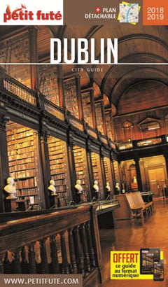 Guide Dublin 2018-2019 Petit Futé