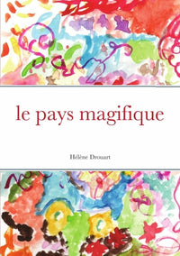 Le pays magifique