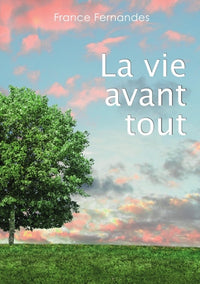 La vie avant tout