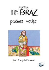 Le Braz, poèmes votifs