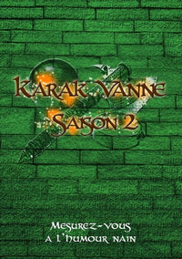 Karak Vanne - Saison 2