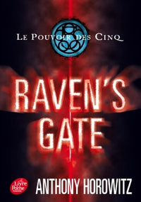Le pouvoir des cinq - Tome 1 - Raven's Gate