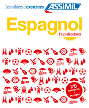 Espagnol faux-débutants (cahier d'exercices)