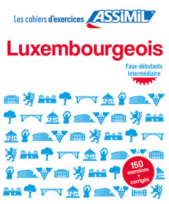 Luxembourgeois faux-débutants & intermédiaire (cahier d'exercices)