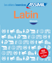 Latin débutants (cahier d'exercices)