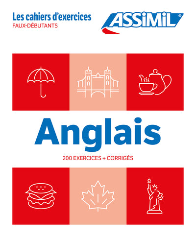 Anglais faux-débutants (cahier d'exercices)