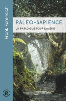 Paléo-sapience - un paradigme pour l'avenir