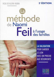 La méthode de Naomi Feil à l'usage des familles