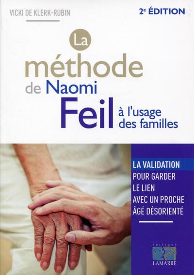 La méthode de Naomi Feil à l'usage des familles