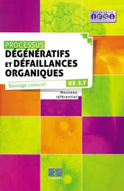 Processus dégénératifs et défaillances organiques