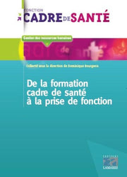 De la formation de cadre de santé à la prise de fonction