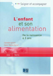 L enfant et son alimentation de 0 à 3 ans