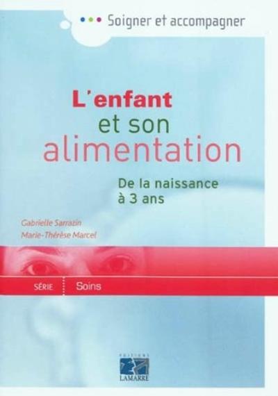 L enfant et son alimentation de 0 à 3 ans