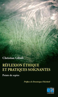 Réflexion éthique et pratiques soignantes