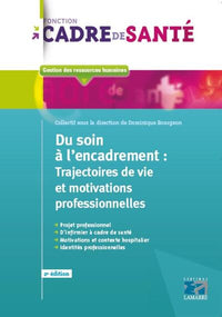 Du soin à l'encadrement