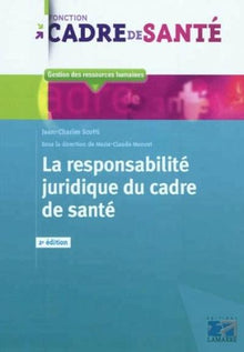 La responsabilité juridique du cadre de santé