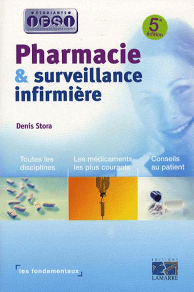 PHARMACIE ET SURVEUILLANCE INFIRMIERE 5EME EDITION