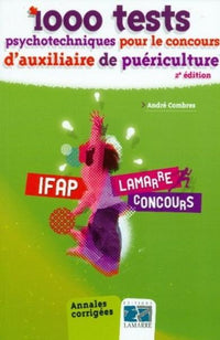 1000 tests psychotechniques pour le concours d'auxiliaire de puériculture